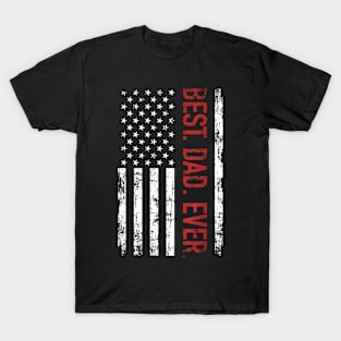 Best dad ever US american flag  for father's day T-Shirt